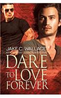 Dare to Love Forever