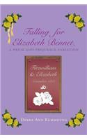 Falling for Elizabeth Bennet, a Pride and Prejudice Variation