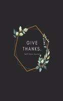 Give thanks - Floral Composition: Women with dreams. Pretty Personalized Medium Lined Journal & Diary for Writing & Note Taking for Girls and Women - Floral Print: Lined Notebook / J