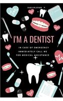 I Am a Dentist Planner - 14-Week Daily Planner - Calendar with Daily Agenda, Meal Planner and Water Intake Tracker