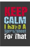 Keep Calm I Have A Spreadsheet For That: Family Gift Idea Mom Dad or Kids in Holidays