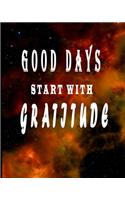 Good Days Start With Gratitude