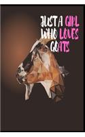 Just A Girl Who Loves Goats