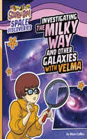 Investigating the Milky Way and Other Galaxies with Velma