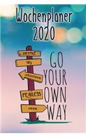 Wochenplaner 2020: Gehe deinen eigenen Weg - Ferientermine und Feiertage in Deutschland - Jahresplaner - Wochenkalender