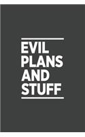 Evil plans and stuff