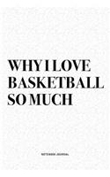 Why I Love Basketball So Much