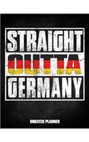 Straight Outta Germany Undated Planner