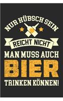 Man Muss Auch Bier Trinken Können