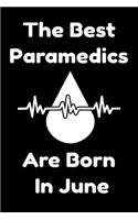 The Best Paramedics Are Born In June