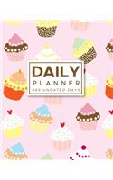 Daily Planner 365 Undated Days: Pink Cupcakes 8"x10" Hourly Agenda, water tracker, fitness log, goal tracker, habit tracker, meal planner, notes, doodles