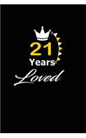 21 Years Loved