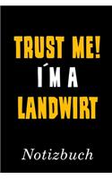 Trust Me I´m A Landwirt Notizbuch