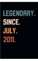 Blank Lined Journal, Notebook, Diary, Planner - Legendary Since July 2011 - 8th Birthday Gift For 8 Years Old Boys and Girls born in July: Medium College-Ruled Journey Diary, 110 page, Lined, 6x9 (15.2 x 22.9 cm)