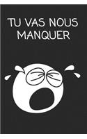 Tu Vas Nous Manquer
