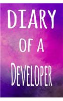 Diary of a Developer: The perfect gift for the professional in your life - 119 page lined journal