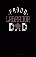 Proud Labrador Dad