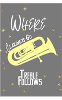 Where Clarinets Go Treble Follows: All Purpose 6x9 Blank Lined Notebook Journal Way Better Than A Card Trendy Unique Gift Golden Falls Marching Band