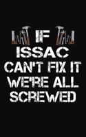 If Issac Can't Fix It We're All Screwed: Personalized Handyman Journal - Gift Notebook