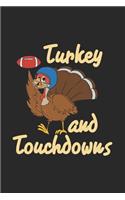 Turkey And Touchdowns: 120 Pages I 6x9 I Weekly Planner With Notices