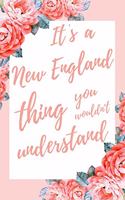 It's a New England Thing You Wouldn't Understand