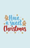 Have A Sweet Christmas