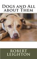 Dogs and All about Them