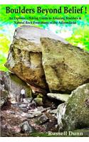 Boulders Beyond Belief
