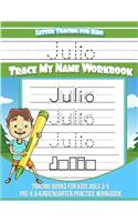 Julio Letter Tracing for Kids Trace my Name Workbook