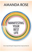 Manifesting Your Best Life