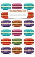 Pocket Size Address Book: Contact Addresses, Phone Numbers, Emails, Birthdates Macaroon Cookie Cover