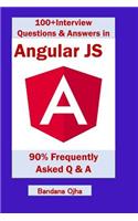 100+ Interview Questions & Answers in Angular Js: 90% Frequently Asked Interview Q & A in Angular Js