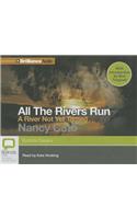 River Not Yet Tamed: (All the Rivers Run (Audio))