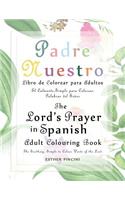 The Lord's Prayer in Spanish Adult Colouring Book