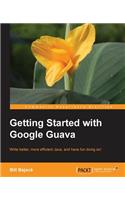 Getting Started with Google Guava