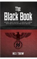 The Black Book: What if Germany had won World War II - A Chilling Glimpse into the Nazi Plans for Great Britain
