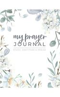 My Prayer Journal - Study, Gratitude & Praise