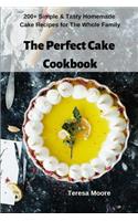 The Perfect Cake Cookbook
