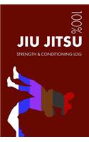Jiu Jitsu Strength and Conditioning Log: Daily Jiu Jitsu Training Workout Journal and Fitness Diary for Practitioner and Instructor - Notebook(3 Elegant)