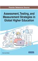Assessment, Testing, and Measurement Strategies in Global Higher Education