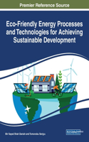 Eco-Friendly Energy Processes and Technologies for Achieving Sustainable Development