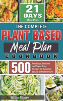 The Complete Plant Based Meal Plan Cookbook