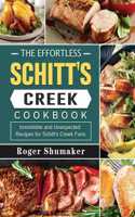 The Effortless Schitt's Creek Cookbook
