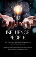 Influence People