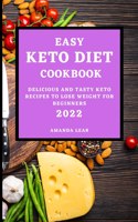 Easy Keto Diet Cookbook 2022