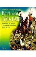 Thinking Through History: Britain 1750-1900 (11-14)