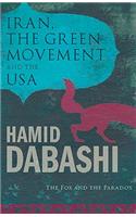 Iran, the Green Movement and the USA: The Fox and the Paradox