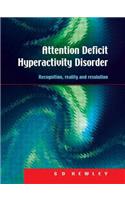 Attention Deficit Hyperactivity Disorder