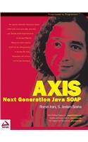 AXIS: The Next Generation of Java SOAP (Programmer to Programmer)