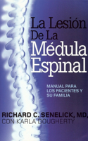 La Lesión de la Médula Espinal